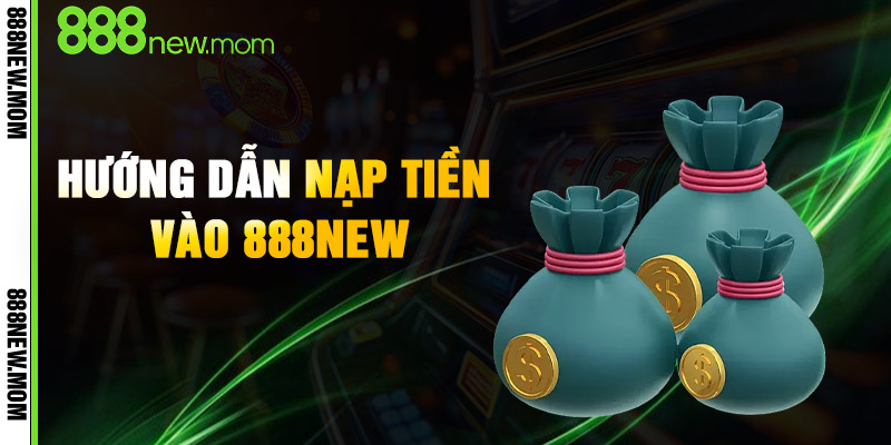 Hướng Dẫn Nạp Tiền Vào