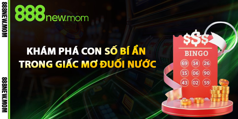 Khám Phá Con Số Bí Ẩn Trong Giấc Mơ Đuối Nước