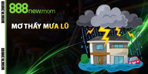 mơ thấy mưa lũ